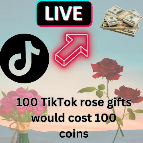 How Much are roses on TikTok